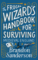 The_Frugal_Wizard_s_Handbook_for_Surviving_Medieval_England